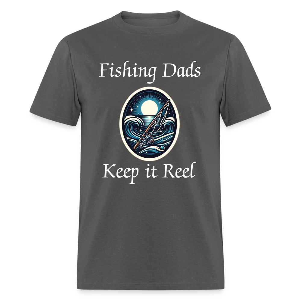 Fishing Dads Keep it Reel - charcoal