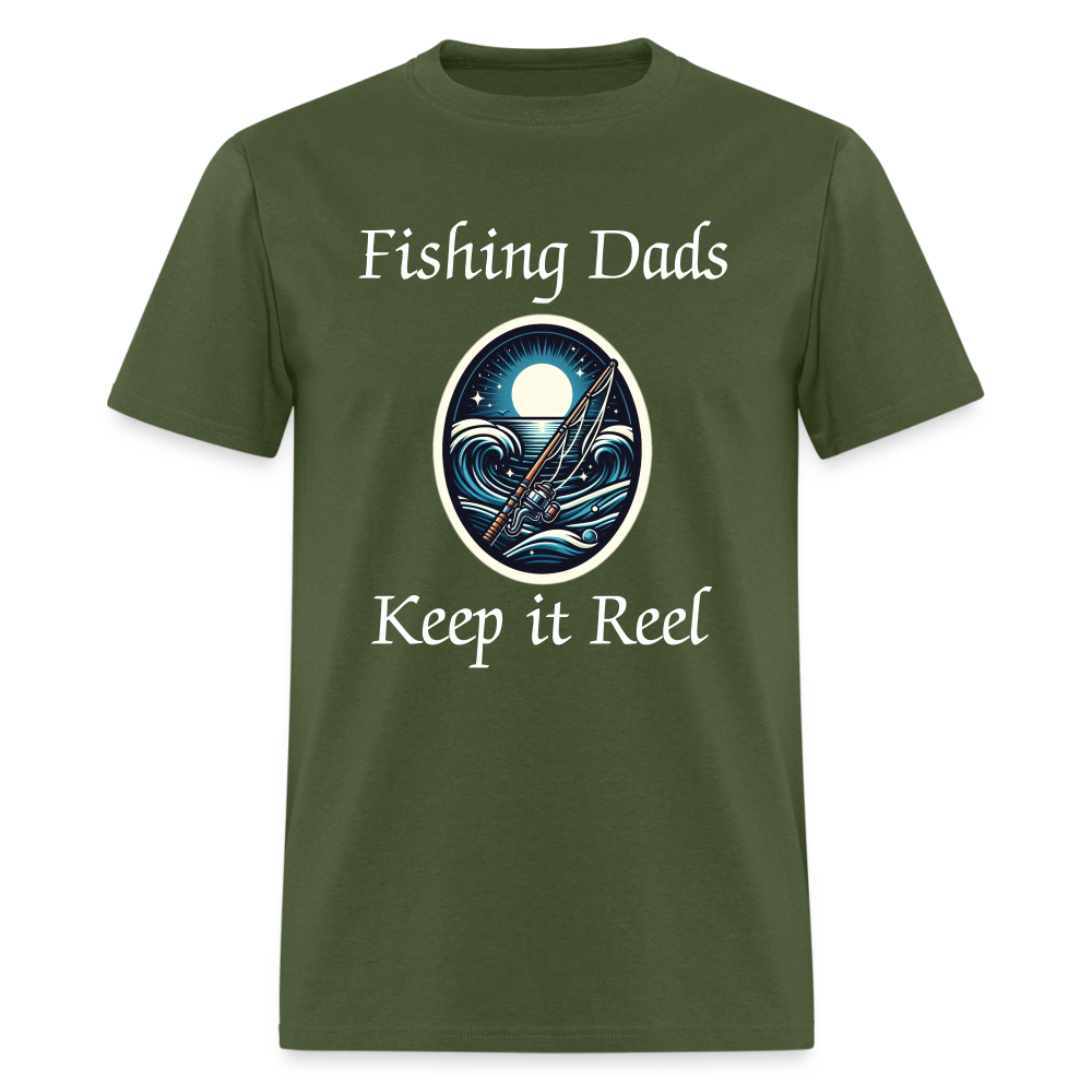 Fishing Dads Keep it Reel - military green
