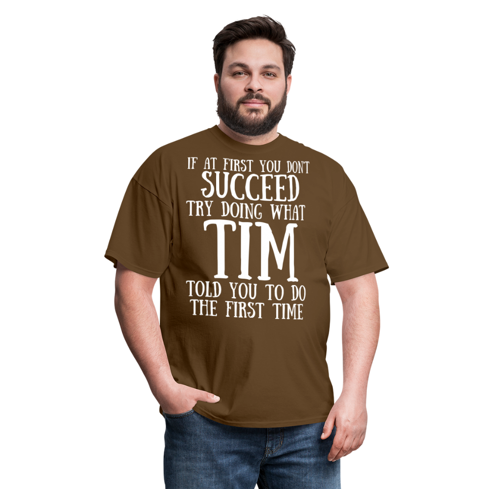If at first you don't succeed... - brown
