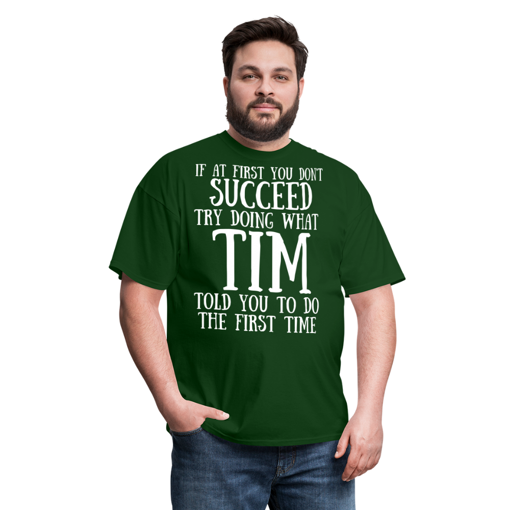 If at first you don't succeed... - forest green