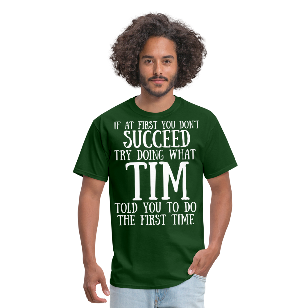 If at first you don't succeed... - forest green