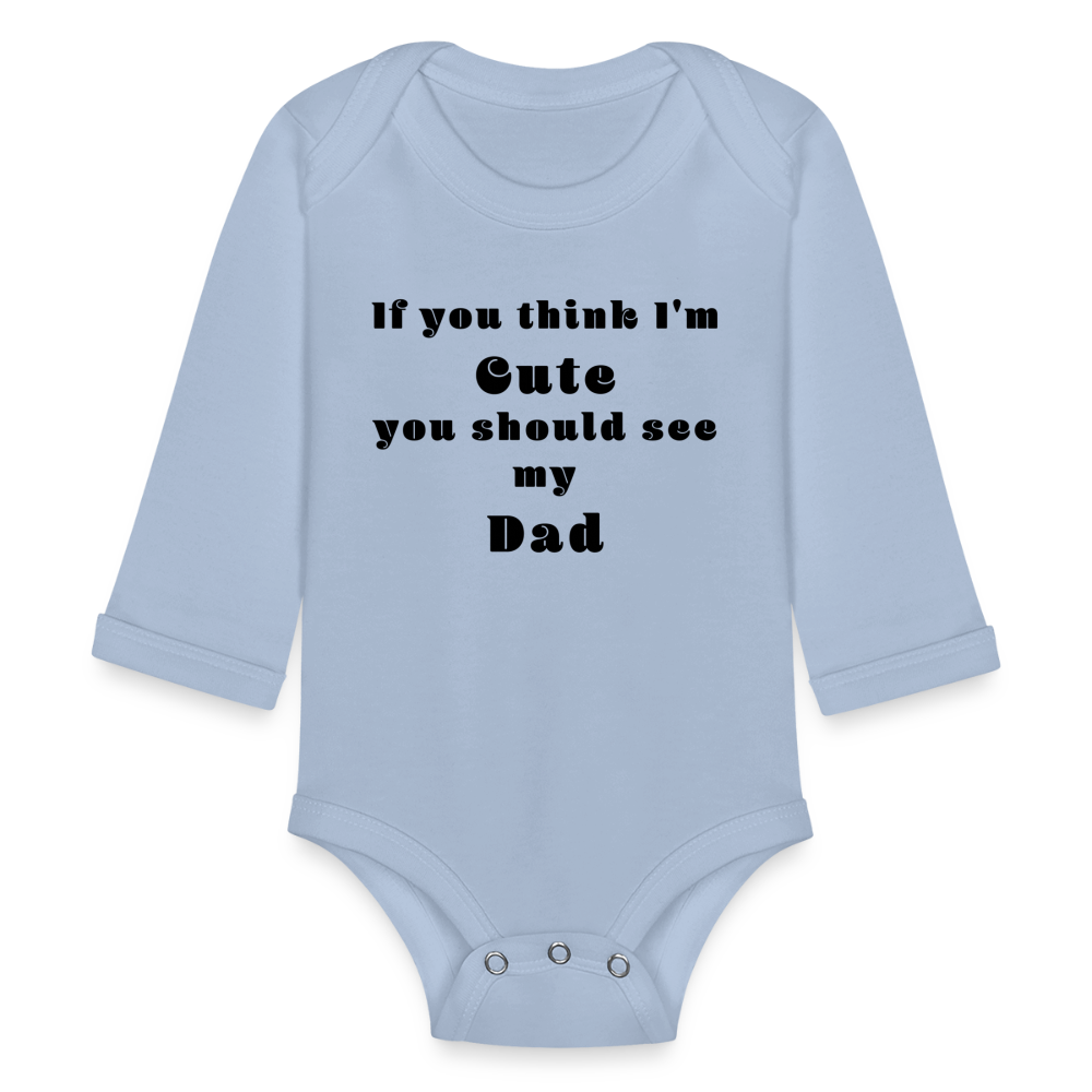 If you think I'm Cute...Dad - sky